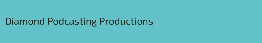 Diamond Podcasting Productions